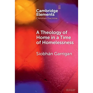 A Theology of Home in a Time of Homelessness