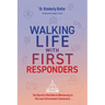 Walking Life with First Responders: The Church's Vital Role in Ministering to the Law Enforcement Community