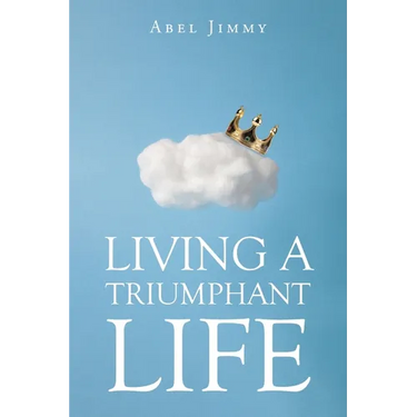 Living a Triumphant Life