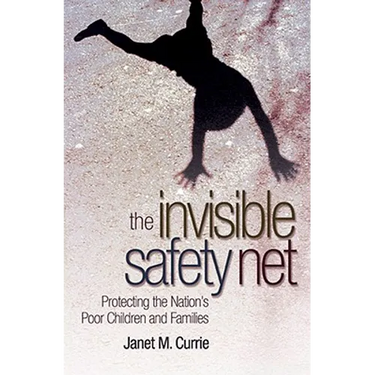 The Invisible Safety Net: Protecting the Nation's Poor Children and Families