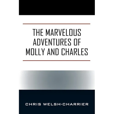 The Marvelous Adventures of Molly and Charles