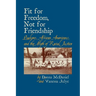Fit for Freedom, Not for Friendship: Quakers, African Americans, and the Myth of Racial Justice
