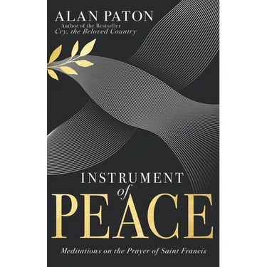 Instrument of Peace: Meditations on the Prayer of Saint Francis