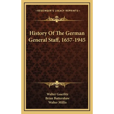 History Of The German General Staff, 1657-1945