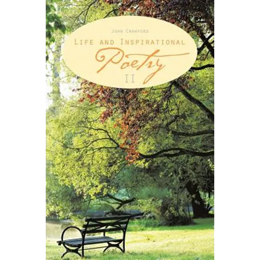 Life and Inspirational Poetry: II
