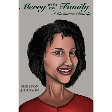 Merry with My Family: A Christmas Comedy