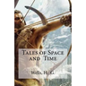 Tales of Space and Time