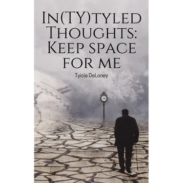 In(TY)tyled Thoughts: Keep space for me
