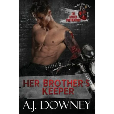 Her Brother's Keeper: The Sacred Brotherhood Book II
