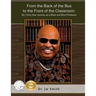 From the Back of the Bus to the Front of the Classroom: My Thirty-Year Journey as a Black and Blind Professor