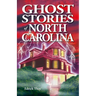 Ghost Stories of North Carolina