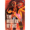 The Modern Myths: Adventures in the Machinery of the Popular Imagination