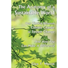The Anatomy of a Sustainable World: Our Choice Between Climate Change or System Change and How You Can Make a Difference
