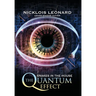 The Quantum Effect Snakes In The House