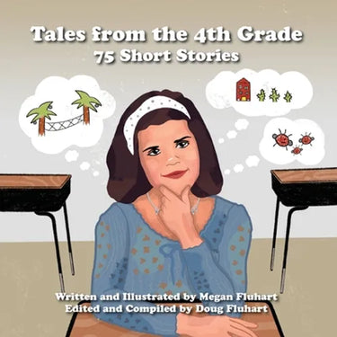 Tales from the 4th Grade: 75 Short Stories