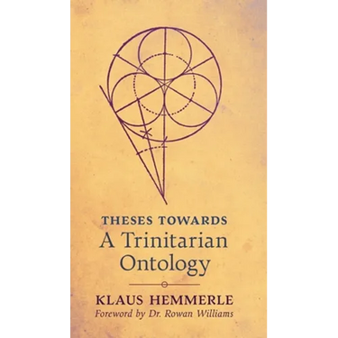 Theses Towards A Trinitarian Ontology