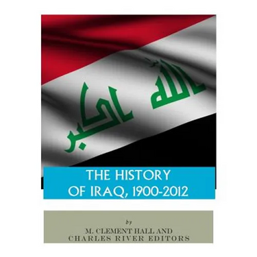 The History of Iraq, 1900-2012