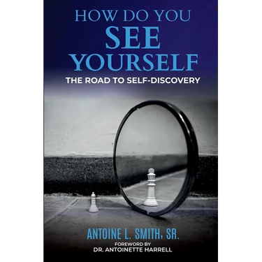 How Do You See Yourself? The Road to Self-Discovery