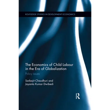The Economics of Child Labour in the Era of Globalization: Policy issues