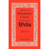 Abstracts of Philadelphia County, Pennsylvania Wills, 1820-1825