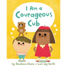 I Am a Courageous Cub