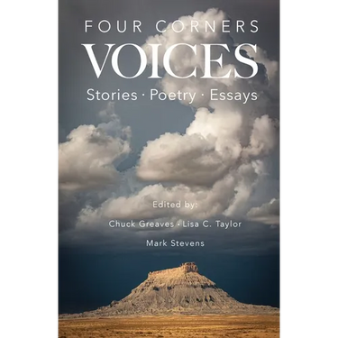Four Corners Voices: Stories, Poetry, Essays