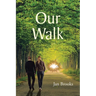 Our Walk