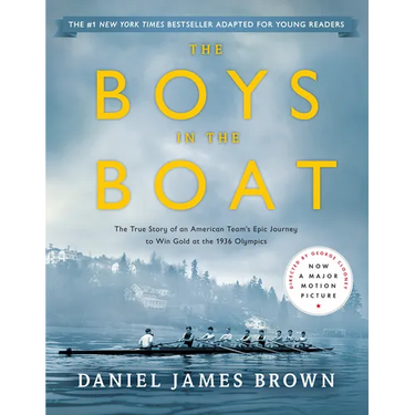 The Boys in the Boat (Young Readers Adaptation): The True Story of an American Team's Epic Journey to Win Gold at the 1936 Olympics