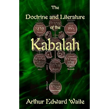 The Doctrine and Literature of the Kabalah