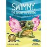 Swimmy, the Secret Superhero: A Box Turtle's Adventures at School