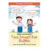 Bobby and Mandee's Too Smart for Bullies: Children's Safety Book