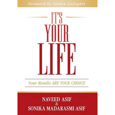 It's Your Life: Your Results ARE YOUR CHOICE