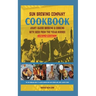 Sun Brewing Company Cookbook Second Edition: Avant-Garde Brewing and Cooking with Beer from the Texas Border