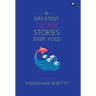 The Greatest Goan Stories Ever Told