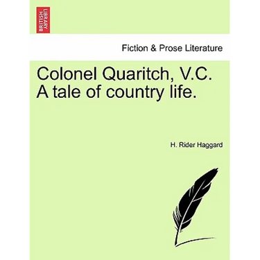 Colonel Quaritch, V.C. a Tale of Country Life. Vol. II