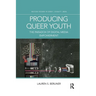 Producing Queer Youth: The Paradox of Digital Media Empowerment