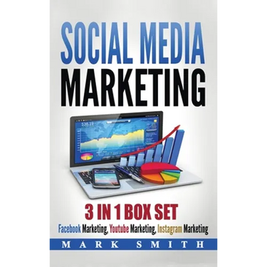 Social Media Marketing: Facebook Marketing, Youtube Marketing, Instagram Marketing