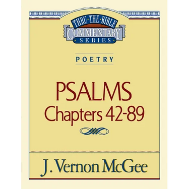 Thru the Bible Vol. 18: Poetry (Psalms 42-89): 18