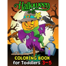 Halloween Coloring Book for Toddlers 3-5: Halloween Designs Including Witches, Ghosts, Pumpkins, Haunted Houses, and More for Kids boy and girl