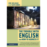 The Trouble with English and How to Address It: A Practical Guide to Designing and Delivering a Concept-Led Curriculum
