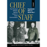 Chief of Staff, Vol. 1: The Principal Officers Behind History's Great Commanders, Napoleonic Wars to World War I