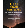 UFO Crash Retrievals: The Complete Investigation - Status Reports I-VII (1978-1994)