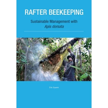 Rafter Beekeeping: Sustainable management with Apis dorsata