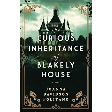 The Curious Inheritance of Blakely House
