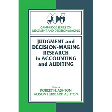 Judgment and Decision-Making Research in Accounting and Auditing