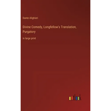 Divine Comedy, Longfellow's Translation, Purgatory: in large print