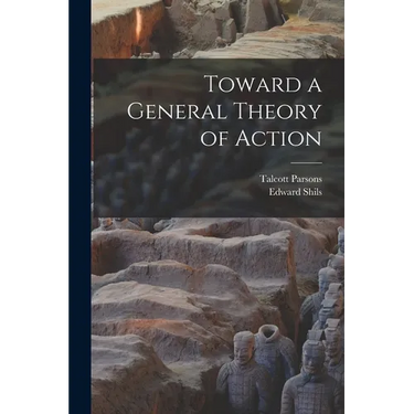 Toward a General Theory of Action