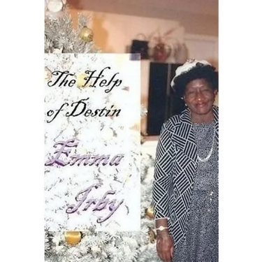 The Help of Destin, Emma Irby