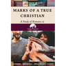 Marks of a True Christian: A Study of Romans 12