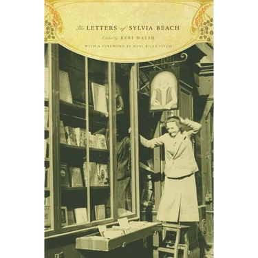 The Letters of Sylvia Beach